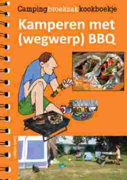Campingbroekzakkookboekje - Kamperen met (wegwerp)BBQ