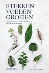 Stekken, voeden, groeien