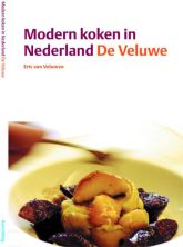 Modern koken in Nederland De Veluwe