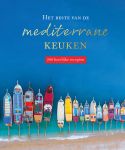 200 recepten - Het beste van de mediterrane keuken - 200 recepten